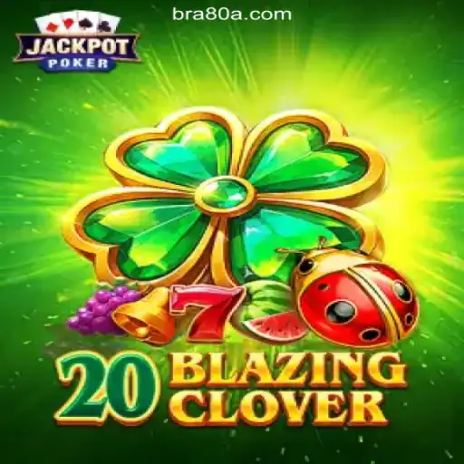 Exploring 20BlazingClover: A Premier Slot Game on 80A.COM